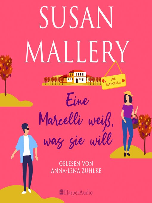Title details for Eine Marcelli weiß, was sie will (ungekürzt) by Susan Mallery - Available